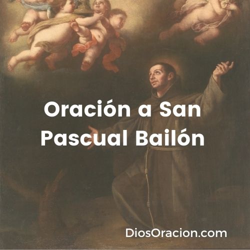 Oración a San Pascual Bailón